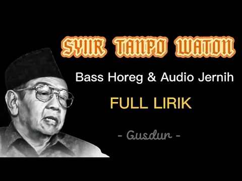 Download MP3 SYIIR TANPO WATON - Gusdur (FULL Disertai Lirik) | Bass Horeg & Audio Jernih