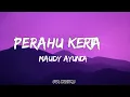 Maudy Ayunda - Perahu Kertas | LIRIK