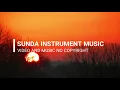 Sunda Music Instrument - Video And Music Free No Copyright