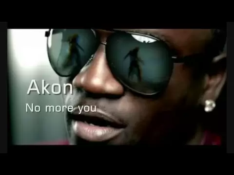 Download MP3 Akon - No more you (Lyrics) Official Music HQ