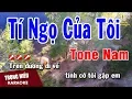 Karaoke Tí Ngọ Của Tôi Tone Nam Nhạc Sống | Trọng Hiếu