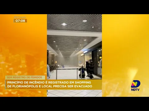 Princípio de incêndio é registrado em shopping de Florianópolis e local precisa ser evacuado