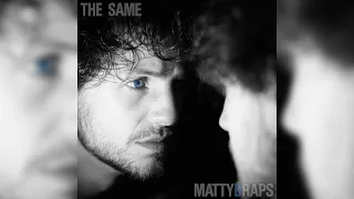 The Same - MattyBraps