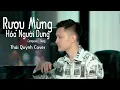 Download Lagu Rượu Mừng Hóa Người Dưng - TLong | Thái Quỳnh Cover | Anh biết bây giò đôi ta chẳng là gì của nhau..