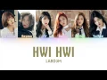 LABOUM (라붐) - Hwi Hwi (휘휘) | Color Coded HAN/ROM/ENG Lyrics