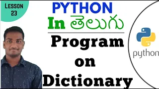 Program on Dictionary in python in Telugu Learn Python in Telugu Lesson - 23