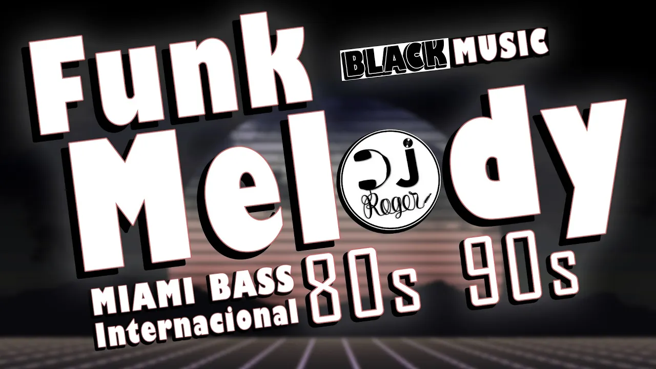 FUNK MELODY INTERNACIONAL ANOS 80 E 90, BLACK MUSIC DAS ANTIGAS!