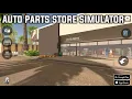 Auto Parts Store Simulator Android Gameplay