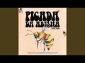 Lagu Picada da Abelha (Haja Amor)