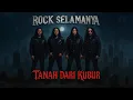 Download Lagu ROCK SELAMANYA - Tanah Dari Kubur