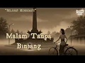 Melodi Klasik yang Menyentuh Jiwa | Malam Tanpa Bintang