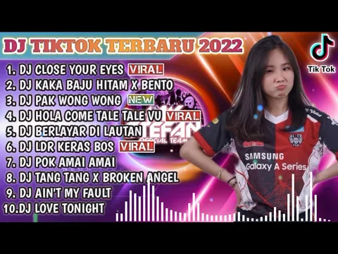 Download MP3 DJ TIKTOK TERBARU 2022 - DJ CLOSE YOUR EYES X DJ KAKA BAJU HITAM X BENTO | REMIX VIRAL TIKTOK 2022