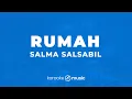 Download Lagu Rumah - Salma Salsabil (KARAOKE VERSION)