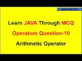 Java arithmetic operator mcq example core java tutorial java tutorial for beginners