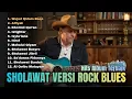 Lagu Top Hits Album Sholawat Rock Blues Populer Terbaru 