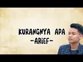 Download Lagu Arief - Kurangnya apa | Lirik Lagu