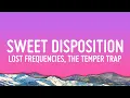 Download Lagu Lost Frequencies, The Temper Trap - Sweet Disposition (a moment, a love)