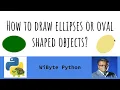 7 Paint with Turtle Enhancements How to draw ellipses or oval shaped drawings