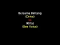 Lagu Drive (Bersama Bintang) vs Bee Voice (Ikhlas)