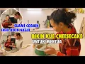 Lagu MALAM MALAM BIKIN KUE CHEESE CAKE UNTUK MERTUA | SENDIRIAN DI RUMAH