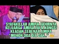 Lagu SYAFAKILLAH AMIRA AKHIRNYA KELUARGA AMIRA PULA KONGSI KEADAN SEBENAR AMIRA \