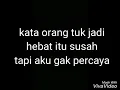 Lirik lagu TAKKAN MENYERAH (OST. JAGOAN SILAT)