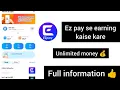 Ez pay new update watch full
