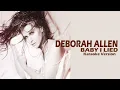 Download Lagu BABY I LIED - DEBORAH ALLEN (Karaoke Version)