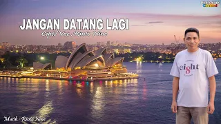 jangan datang lagi rinto nine cipt rinto nine lagu pop indonesia timur terbaru