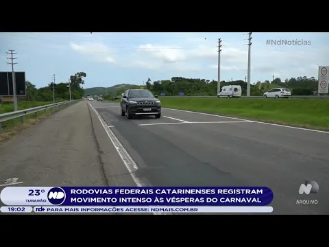 Rodovias federais catarinenses registram movimento intenso às vésperas do Carnaval