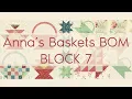 Anna Basket BOM Block 7