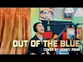 Download Lagu Out Of The Blue - Michael Learns To Rock (Cover by Nonoy Peña)
