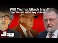 Lagu Will Trump Attack Iran? Iran's with Larry Johnson