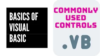 Basics of Visual Basic S3 - Commonly used controls