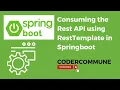 How to consume external RestAPI in Springboot using RestTemplate