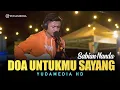 Lagu Doa Untukmu Sayang - Wali (Cover Sabian Nanda)