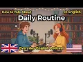 How to Talk About Your Daily Routine in English