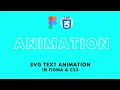 Learn SVG text animation in figma css HTML CSS SVG FIGMA tutorial