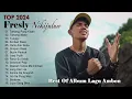 Fresly Nikijuluw Full Album 2024 Pilihan Terbaik \u0026 Terpopuler - Top Hits Lagu Ambon 2024 Bikin Baper