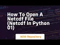 How to open a netcdf file netcdf in python 01