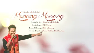 Download Munang Munang // New Rabha Audio Song // Himalaya Bakshoka // DJ Fakura. MP3