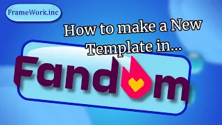 How to make a New Template in Fandom Tutorial