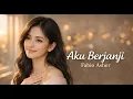 Lagu Aku Berjanji – Fabio Asher | Cover Lagu Paling Tulus, Bikin Percaya Cinta Lagi