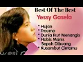 Download Lagu Yessy Gasela - Hujan - Trauma - Habis Manis Sepah Dibuang - Dunia Ikut Menangis