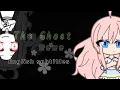 Download Lagu The Ghost meme // by Senras // English subtitles // Gacha Life