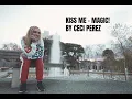 Download Lagu MAGIC! - Kiss Me | Ceci Pérez Choreography