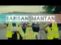 Download Lagu BARISAN MANTAN - Omcon SB (Lirik) (Remix By Dj RYFALL)