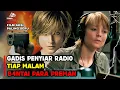 Lagu GADIS PENYIAR RADIO HABISI PARA PREMAN | FILM PALING SERU