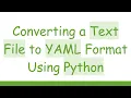 Converting a Text File to YAML Format Using Python