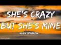Download Lagu Alex Sparrow - She's Crazy but She's Mine (Lyrics)